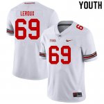 Youth Ohio State Buckeyes #69 Trey Leroux White Nike NCAA College Football Jersey For Fans BGN4344MN